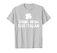 Drink Irish Kiss Italian St. Patrick's Day Funny Drinking T-Shirt