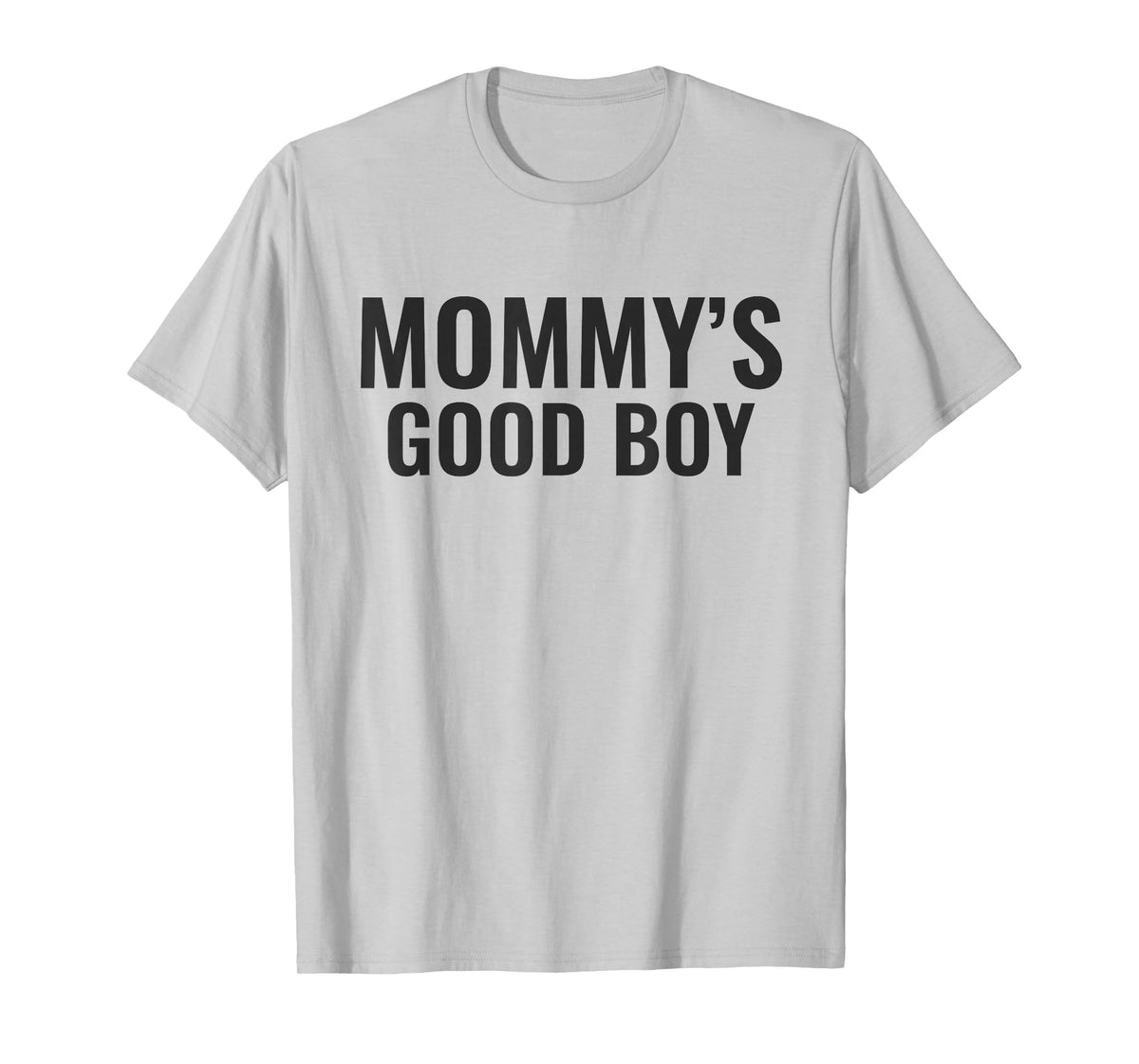 Mommy's Good Boy T-Shirt