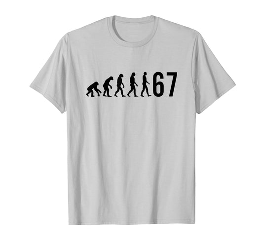 67 Meme Evolution of Man T-Shirt