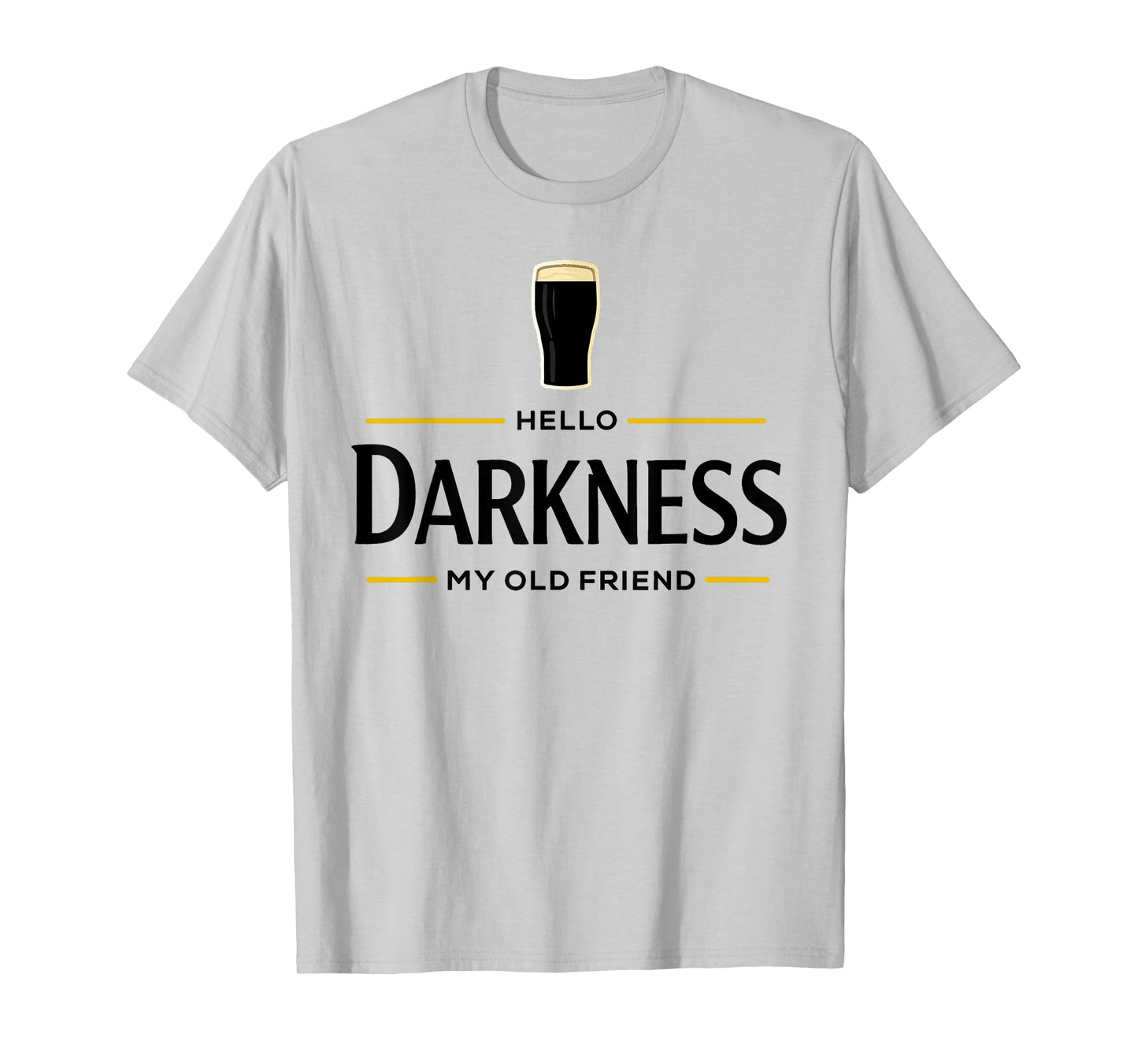 Hello Darkness My Old Friend Irish Beer St. Patrick's Day T-Shirt