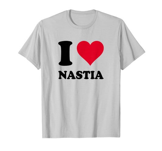 I Love Nastia T-Shirt