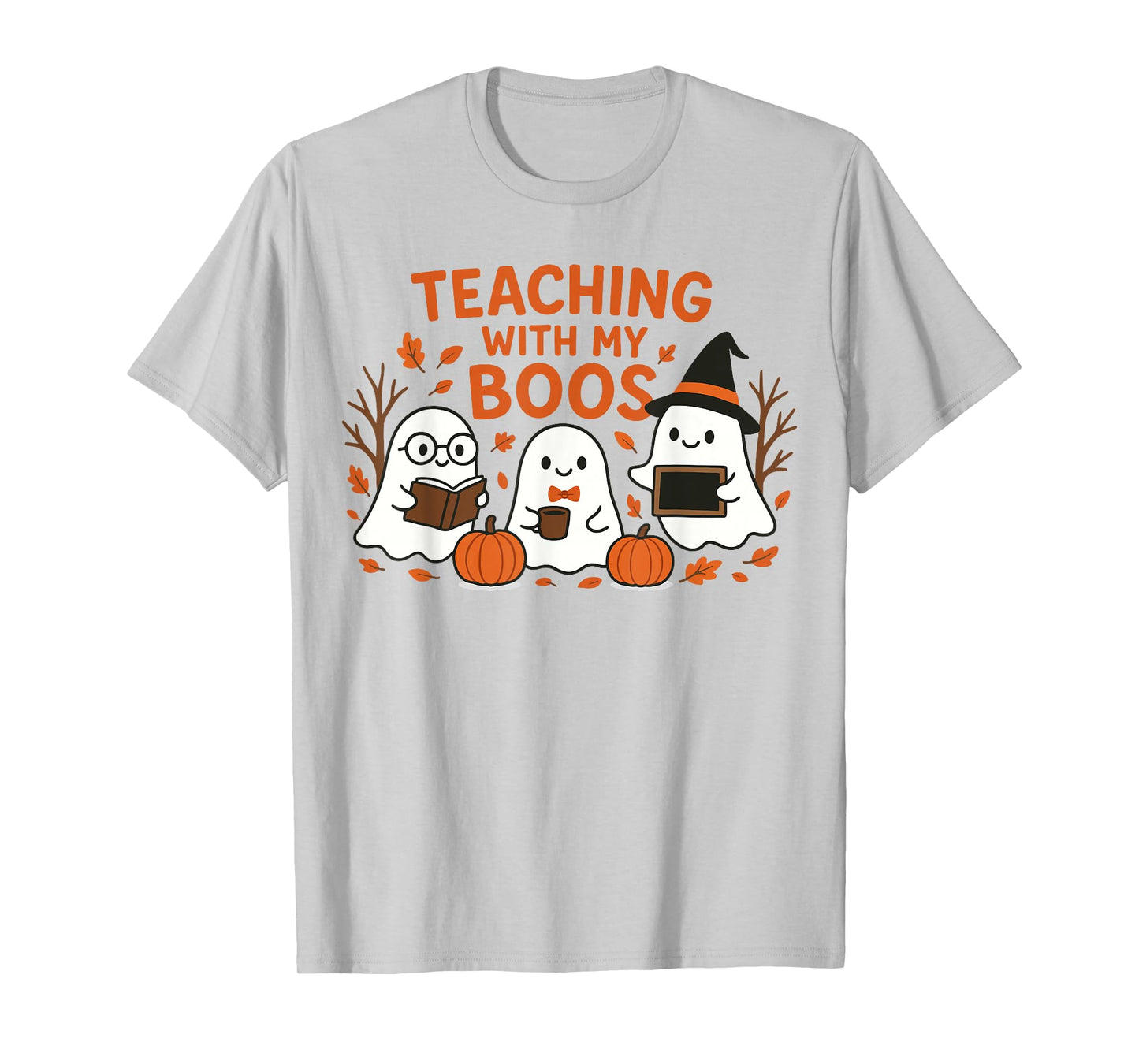 Teaching with My Boos Cute Spooky Ghost Teacher Halloween T-Shirt