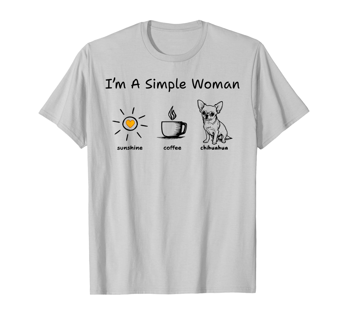 I'm A Simple Woman Sunshine Coffee Chihuahua T-Shirt