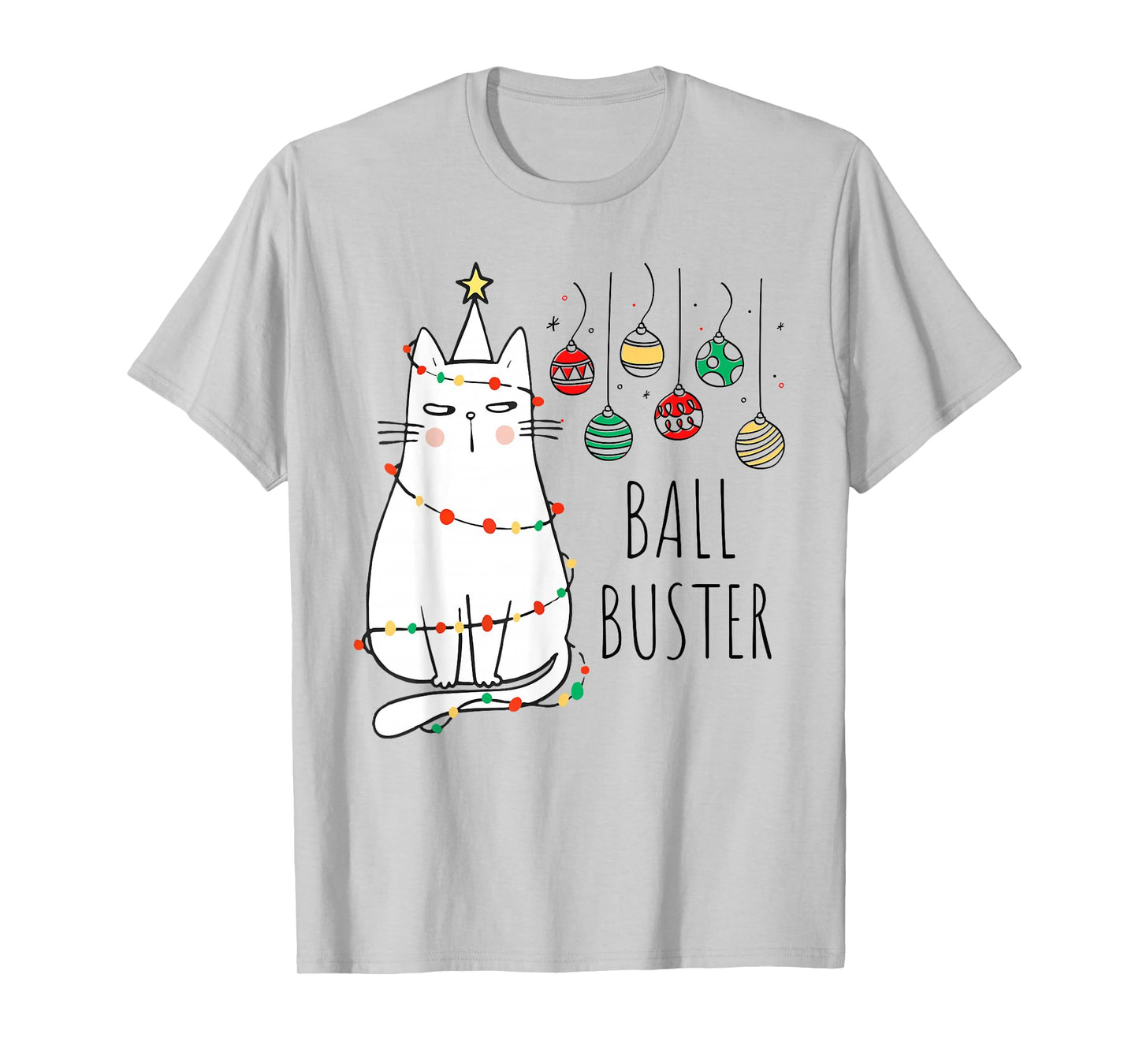 Funny Cat Ball Buster Christmas Humor T-Shirt