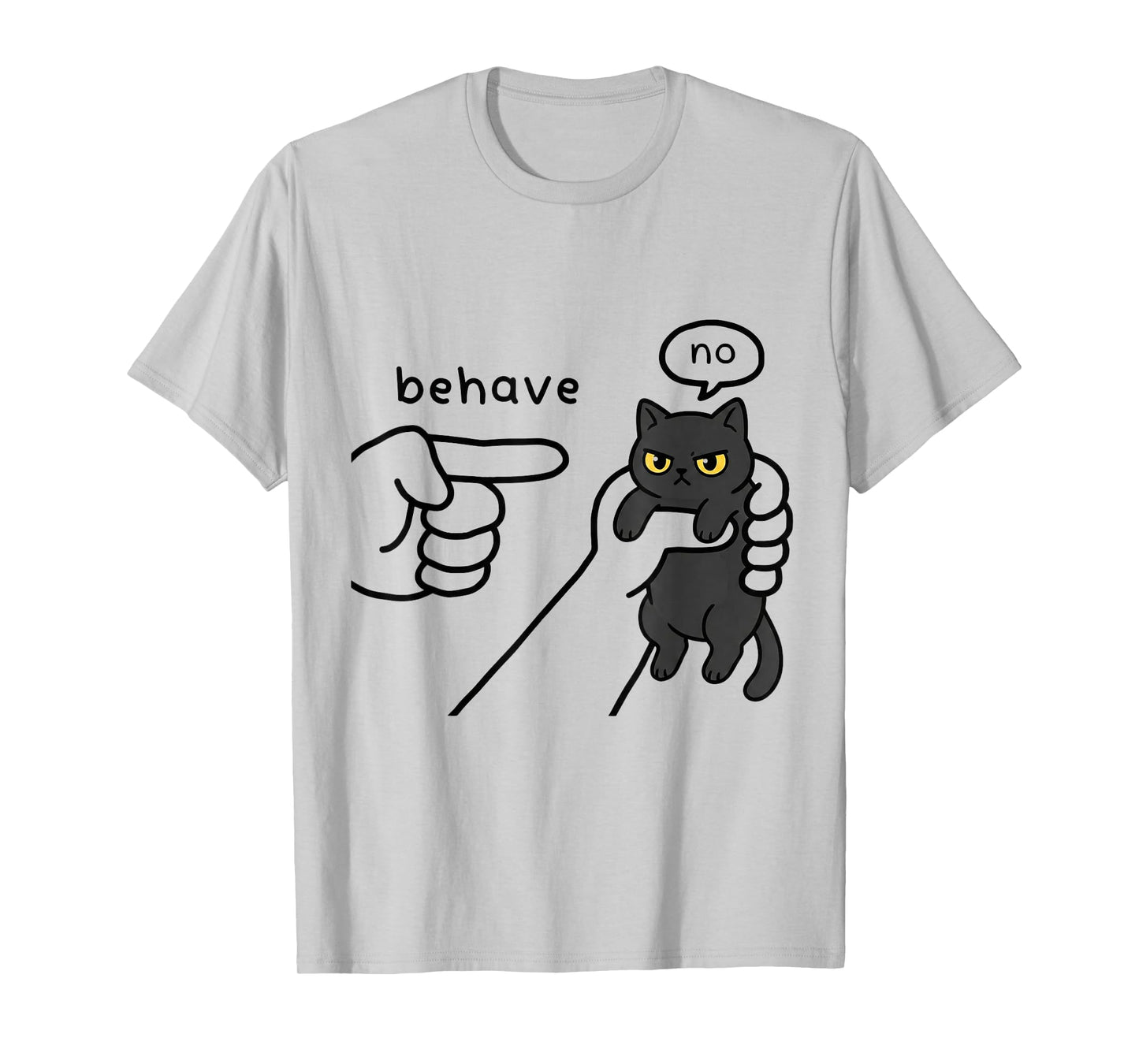 Funny blackcat Meme Behave No Cartoon Design pet Kitten T-Shirt