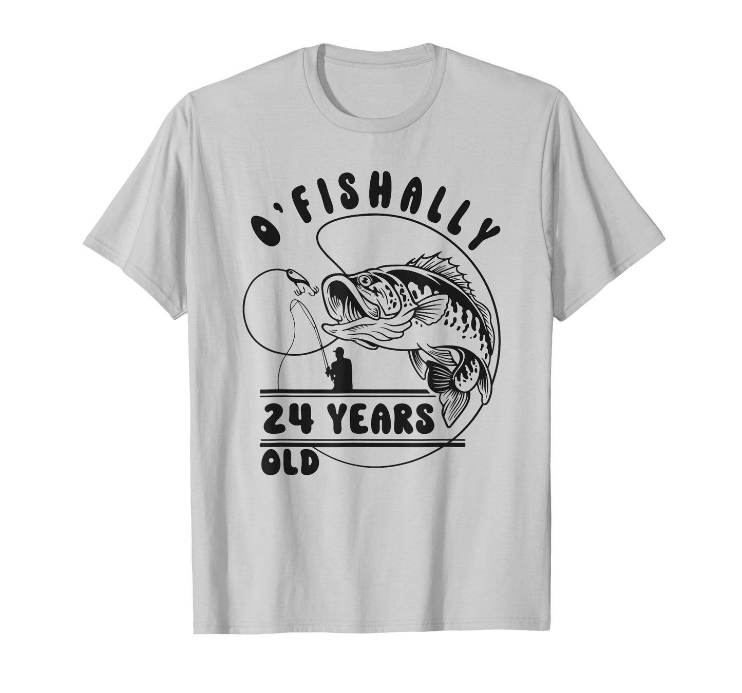 O’fishally 24 Years Old, Funny Fishing 24th Birthday T-Shirt