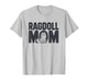 Trendy Ragdoll Cat Mom Design for Kitten Lovers T-Shirt