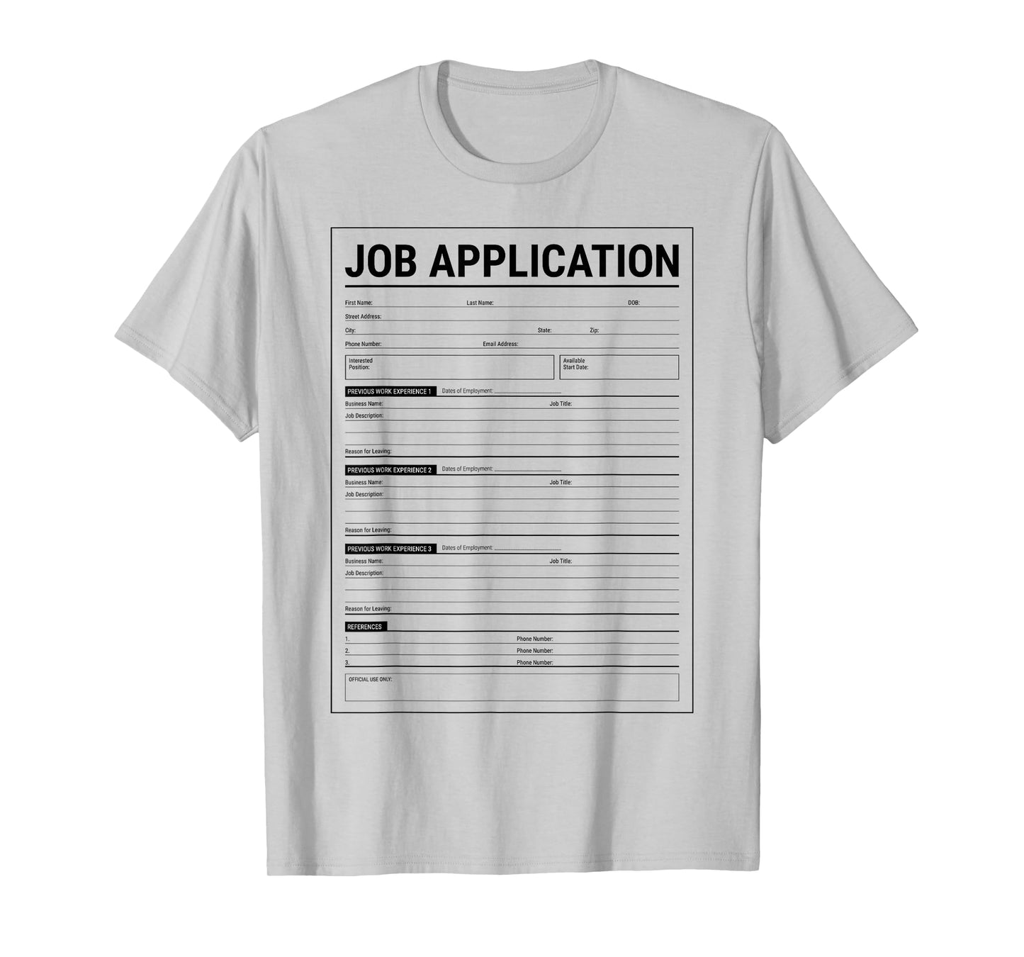 Job Application Form Employment Costume Men Women T-Shirt