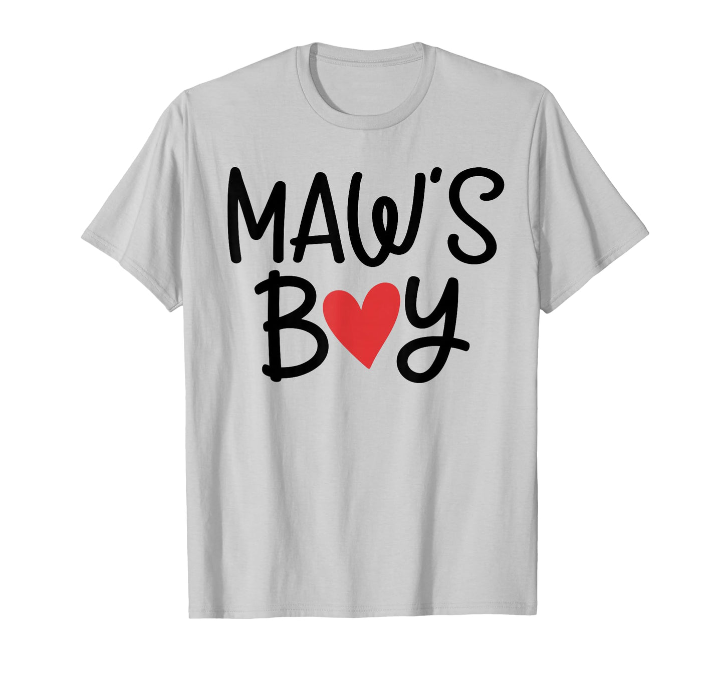 Maw’S Boy Favorite Child Grandma Funny Mothers Day T-Shirt