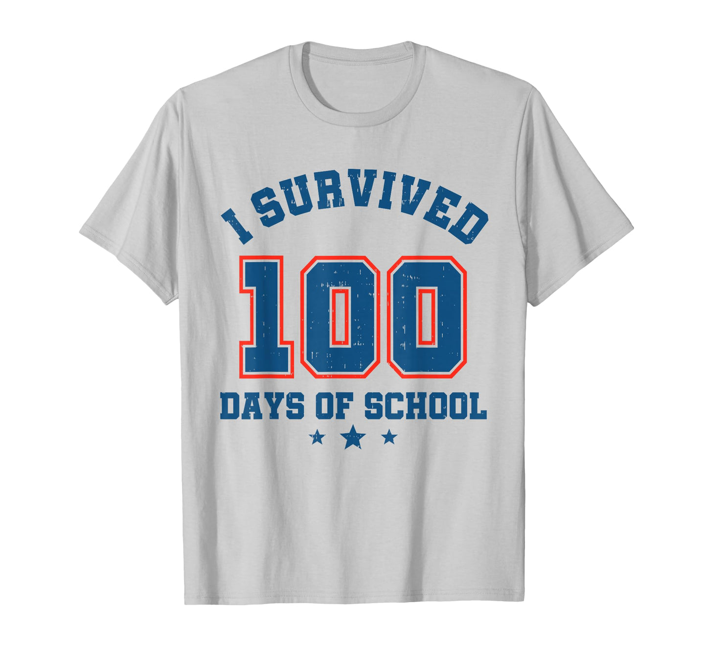 I Survived 100 Days of School Students Teachers 100th Day T-Shirt