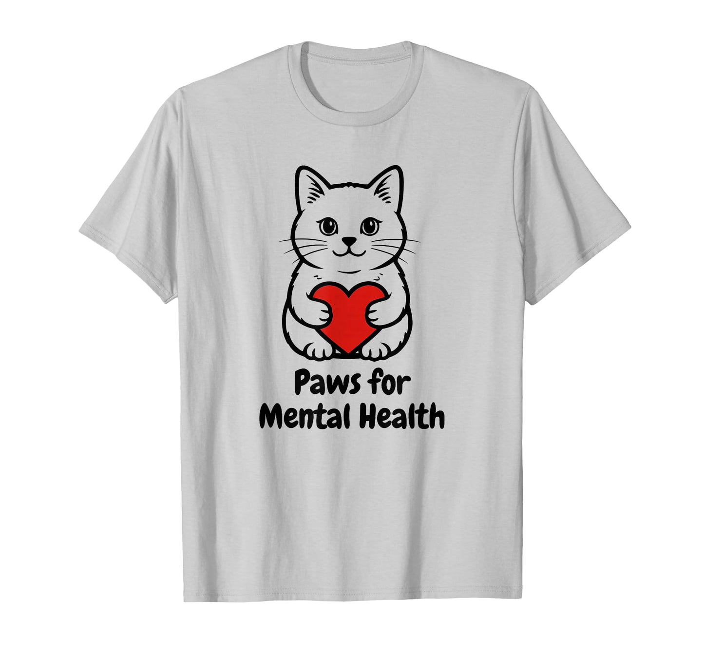 Paws for Mental Health Cat Tee Cute Kitty Heart Hug T T-Shirt