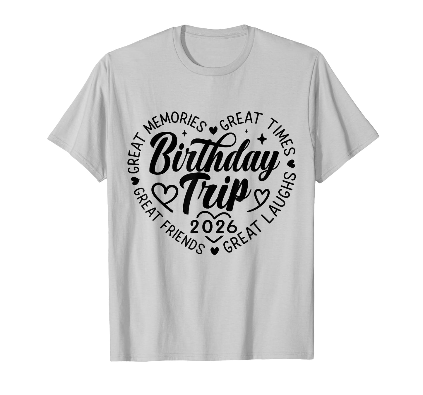 Birthday Crew Squad 2026 Tee Family Friends Trip Vacation T-Shirt