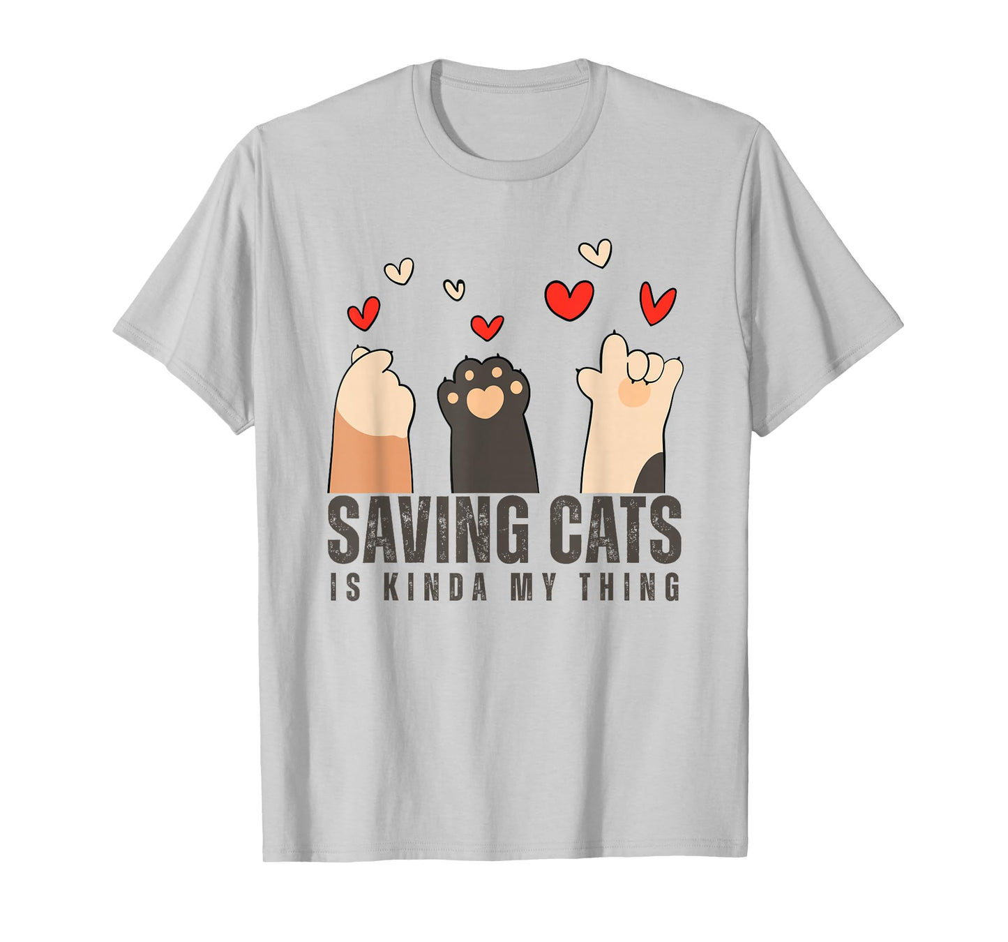 Saving Cats is Kind My Thing Cats Rescue Kitten Pet Cats T-Shirt