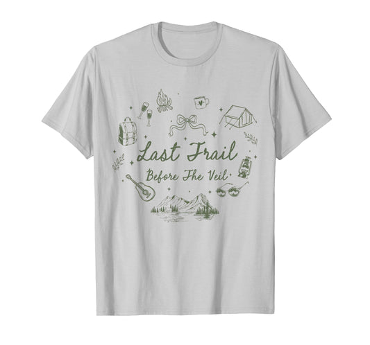 Last Trail Before The Veil Camp Bachelorette Party Matching T-Shirt