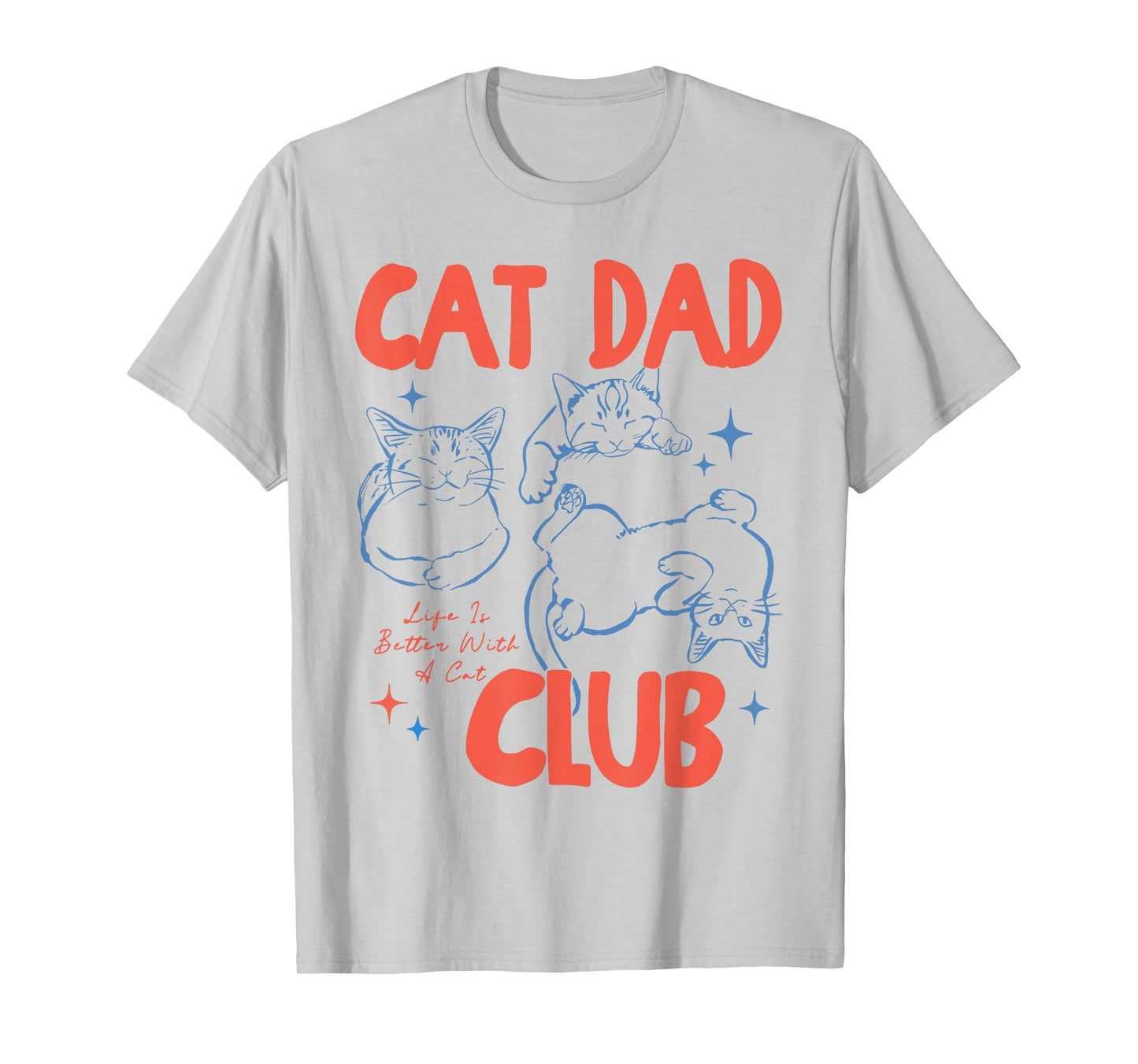Vintage Cat Dad Club Life is Better with Cats Retro Cat Dad T-Shirt