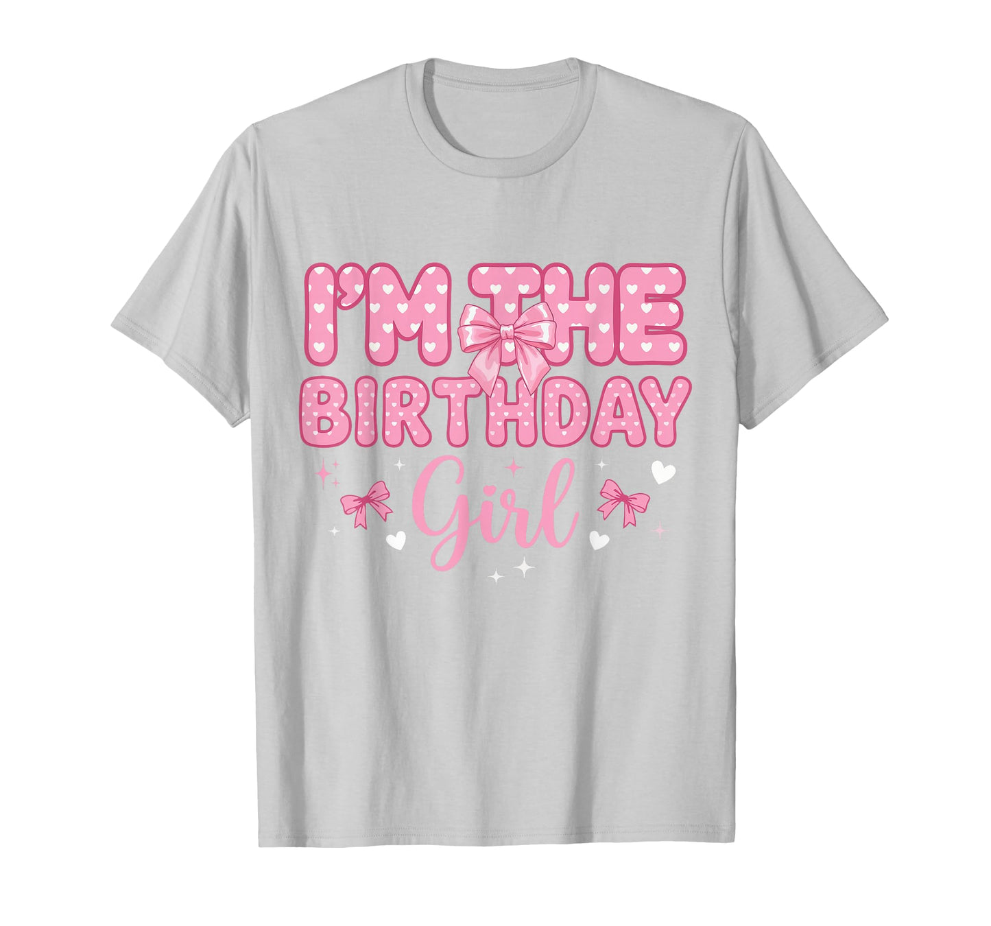 I'm The Birthday Girl Shirt Coquette Bow Party Matching Bday T-Shirt