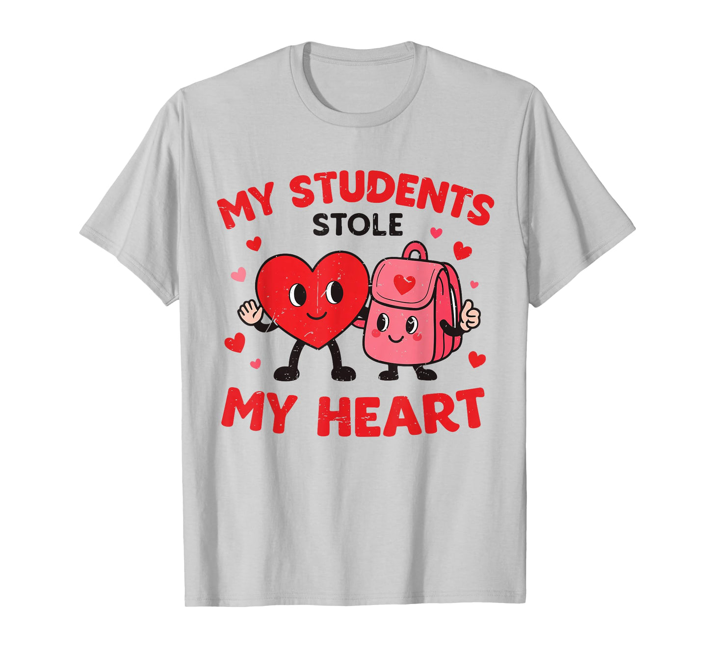 My Students Stole My Heart Funny Teacher Valentine Day Women T-Shirt