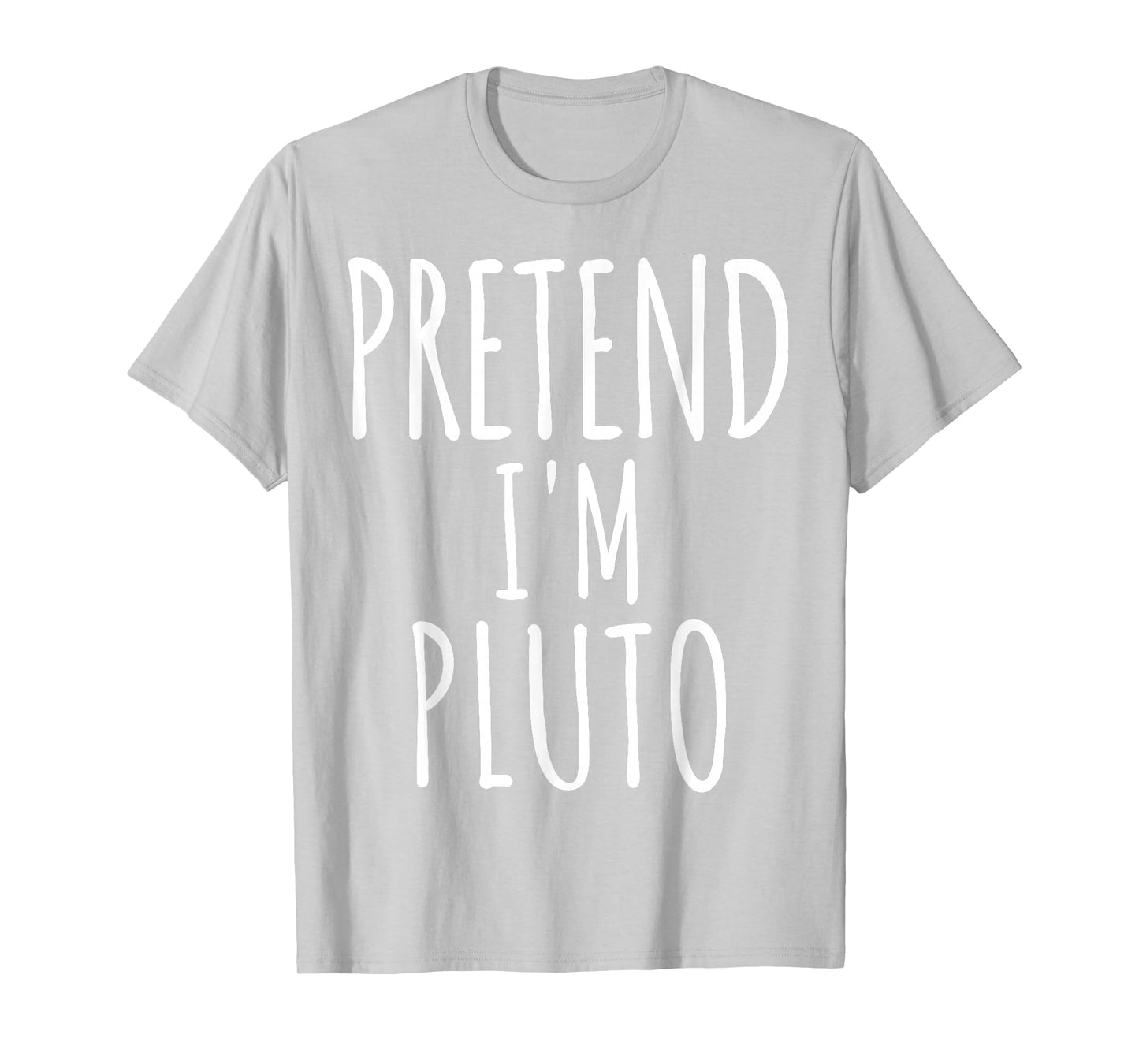 Pretend I'm Pluto Man Costume Matching Funny Halloween T-Shirt