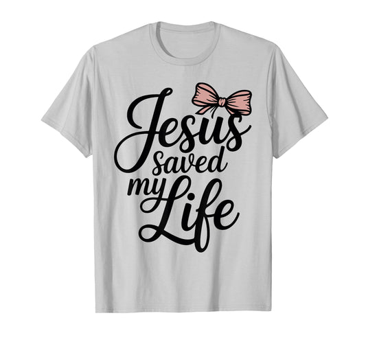 Jesus Saved My Life Bow Religion Christian Girl Teen Cute T-Shirt