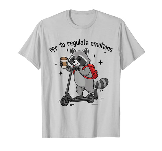 Off to Regulate Emotions Funny Raccoon On Scooter T-Shirt