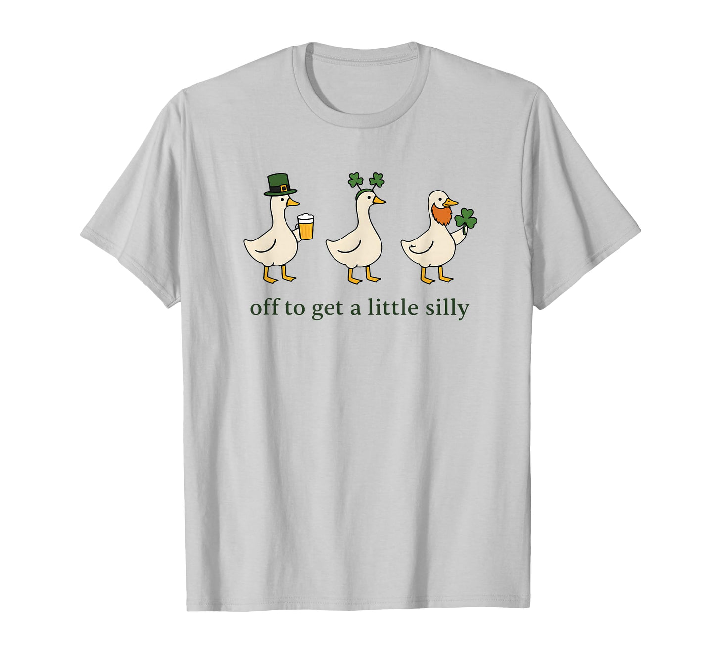 Funny Off to Get Little Silly Goose Party St Patricks Day T-Shirt