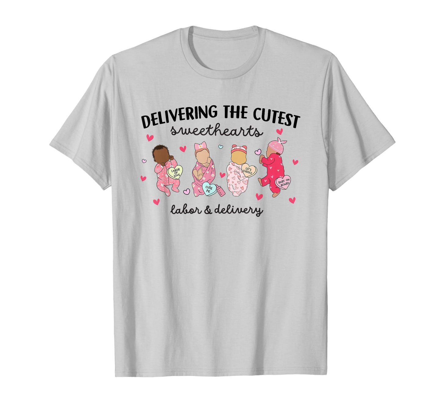 Delivering Sweethearts Valentine Labor and Delivery Nurse T-Shirt