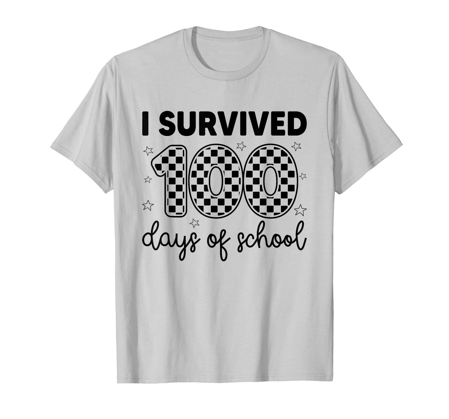 I Survived 100 Days of School Students Teachers 100th Days T-Shirt
