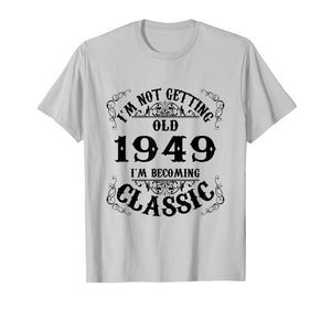 77th Birthday Gift Legend Born in 1949 77 for Years Old T-Shirt