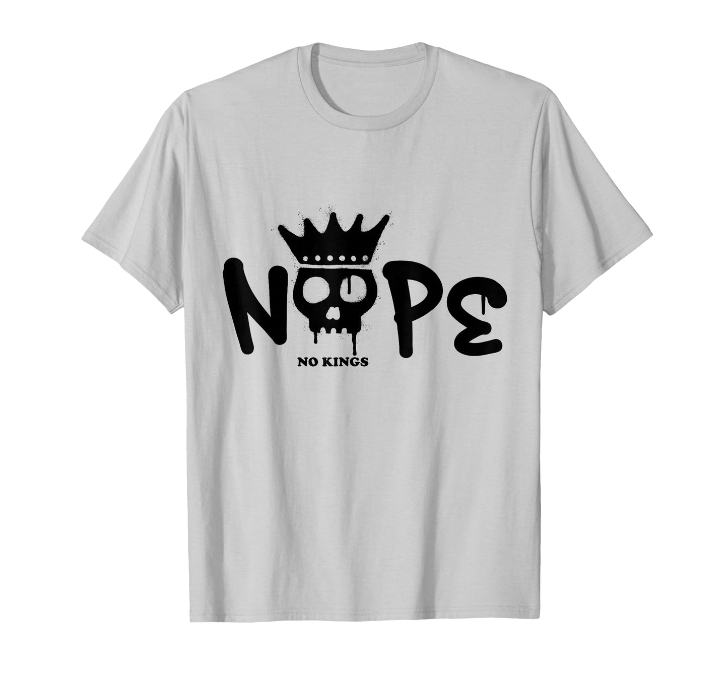 No Kings Day 2025 Protest Sign Skull Nope Men Women Kids T-Shirt
