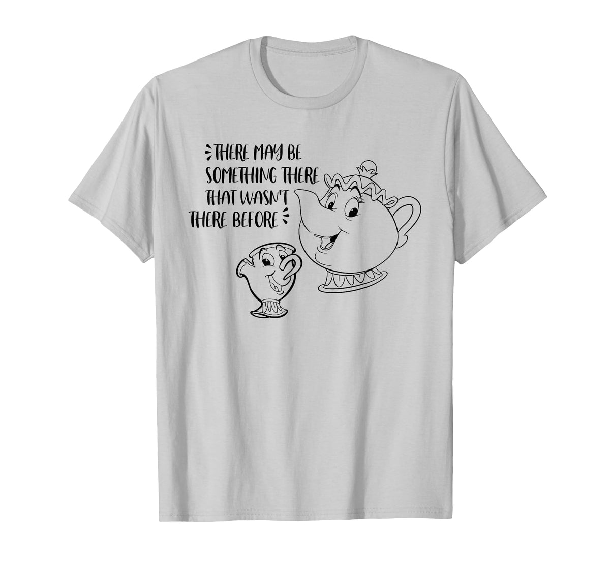 There May Be Something There That Wasn't There Before T-Shirt