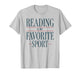 Reading is My Favorite Sport T-Shirt