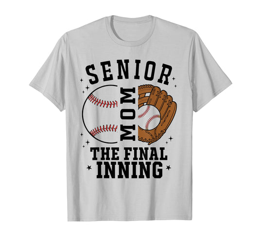 Baseball Senior Mom 2026 The Final Inning T-Shirt