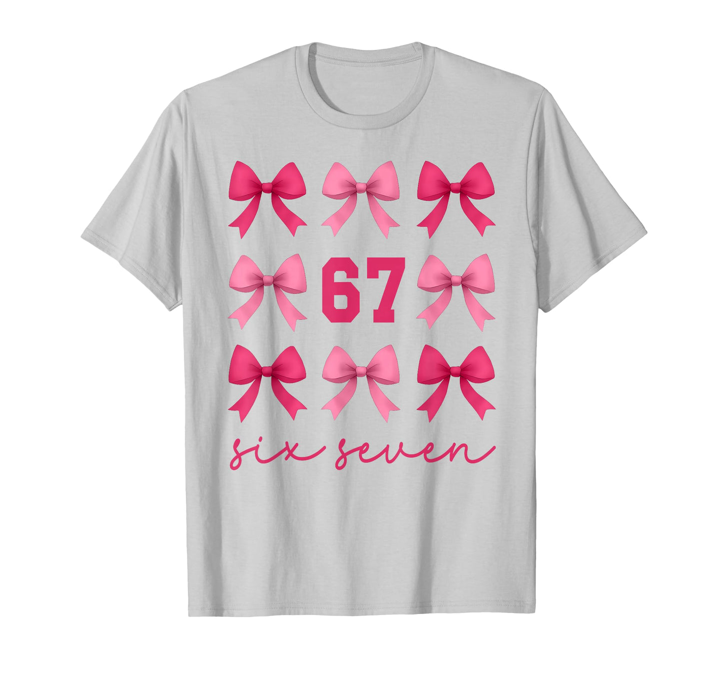 67 Meme Coquette Bow Cute Girls Slang Funny Six Seven T-Shirt