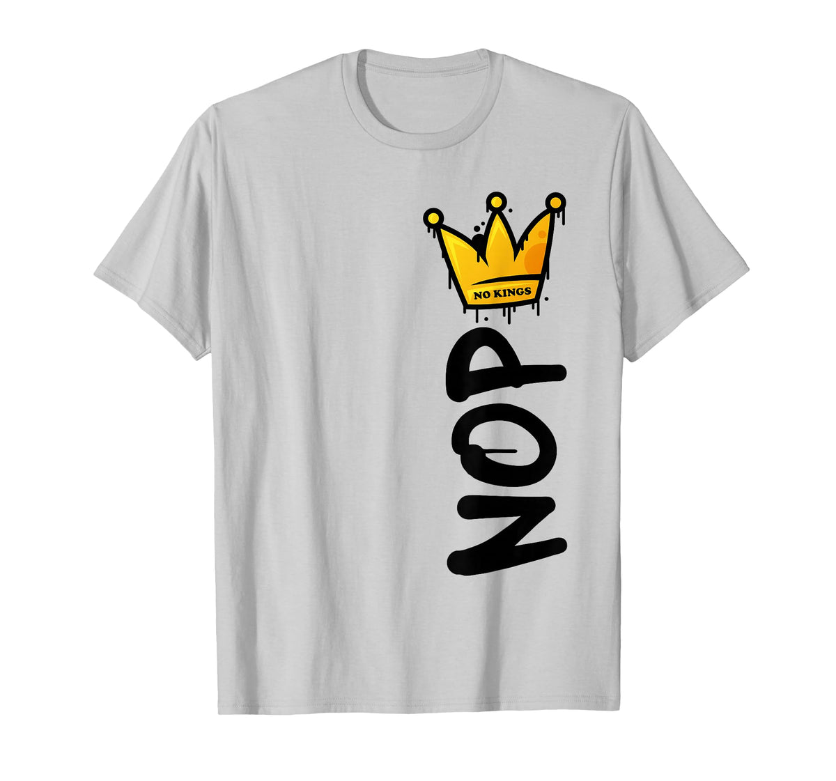 No Kings Day 2025 Protest Sign Vertical Nope Men Women Kids T-Shirt