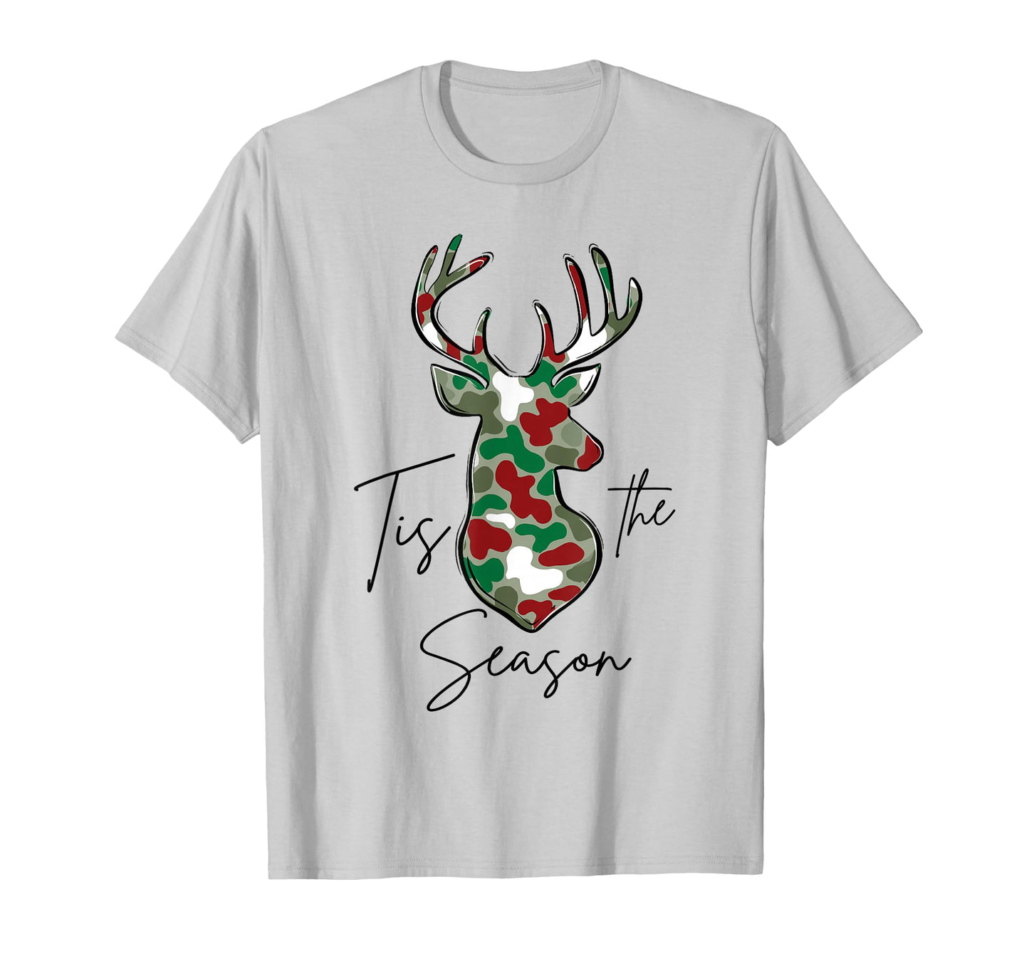 Deer Hunting Christmas Tis The Season Hunting Season Xmas T-Shirt