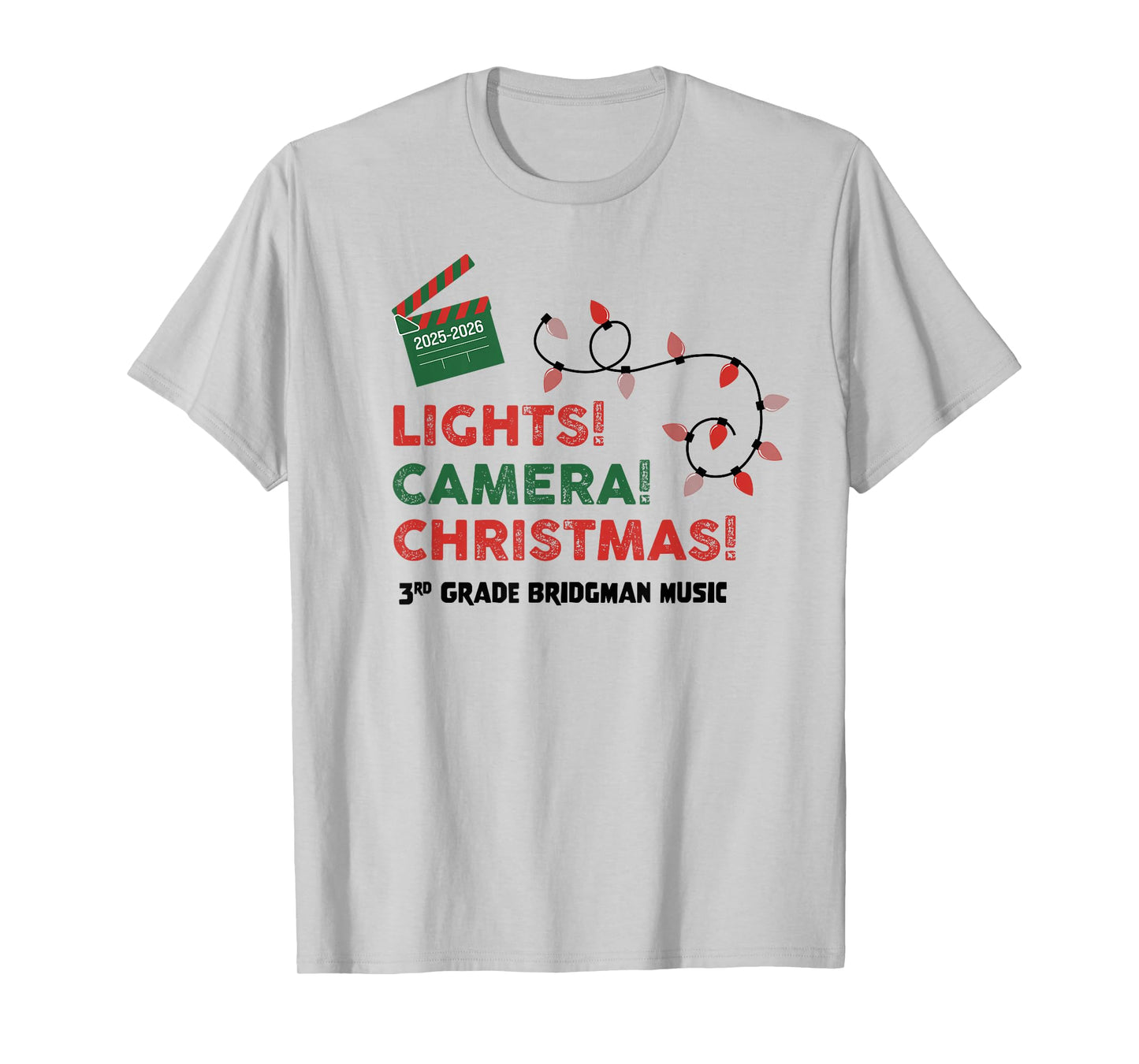 Bridgman Music: Lights Camera Christmas 3rd Grade 2025-2026 T-Shirt