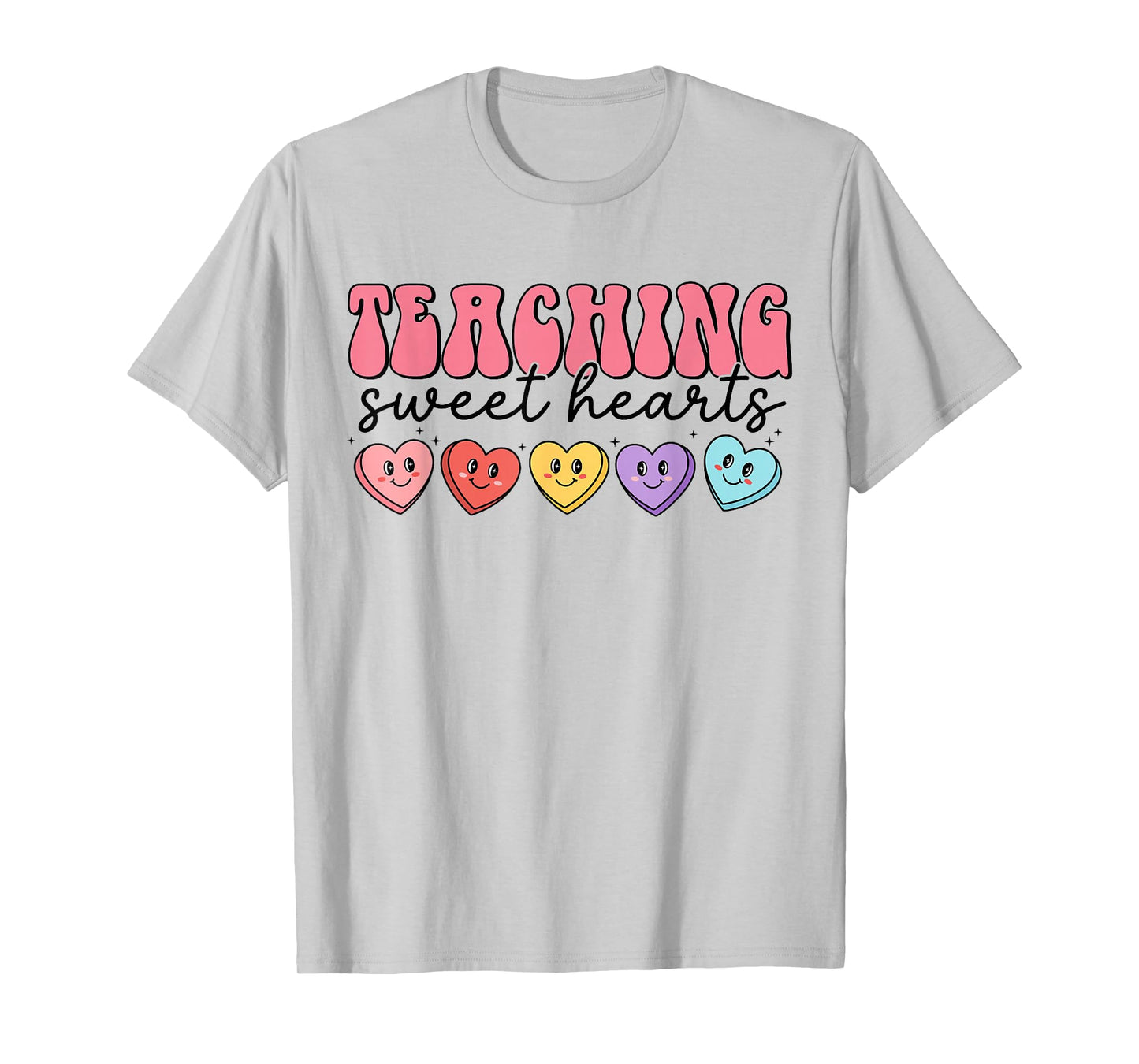 Teaching Sweat Hearts for Teacher Women Men Valentines Day T-Shirt