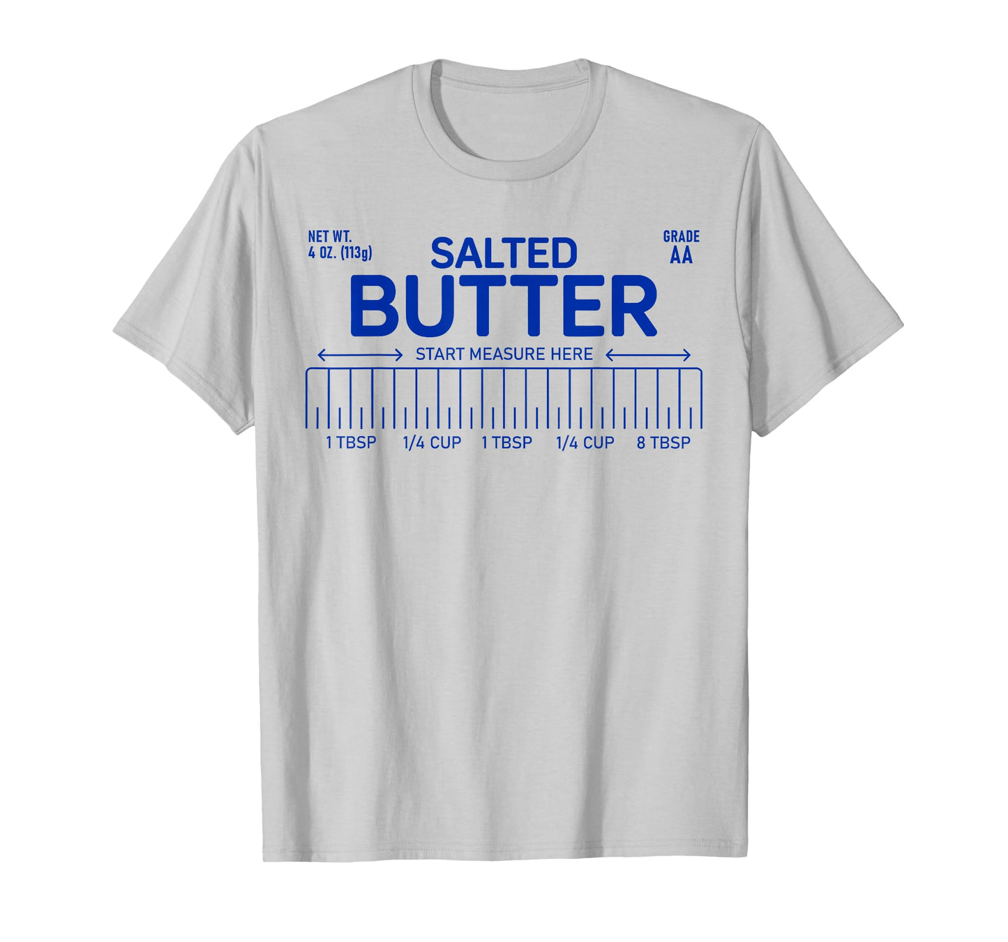 Salted Butter Foodie Lover Funny Baker Baking T-Shirt