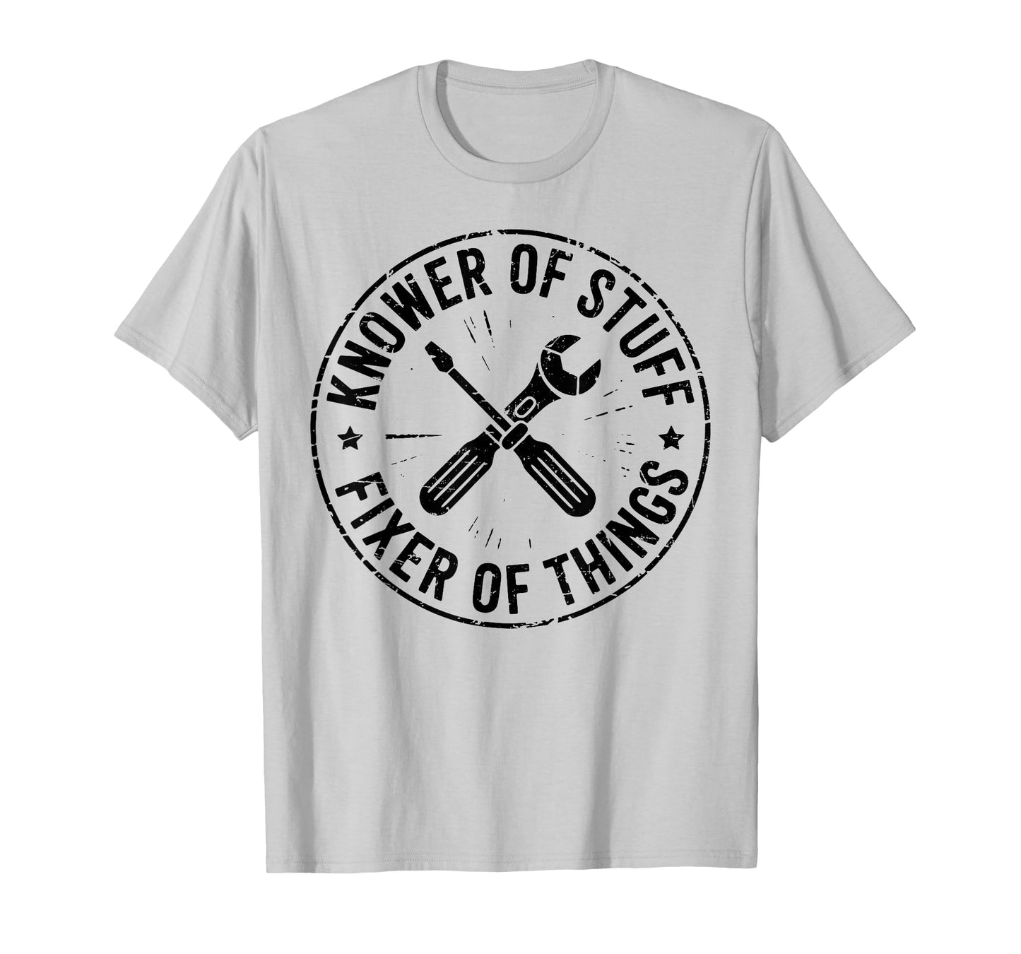 Knower of Stuff Fixer of Things Funny Mechanic Quote Dad T-Shirt