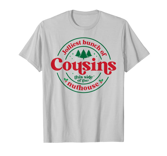 Jolliest Cousins This Side of The Matching Family Christmas T-Shirt