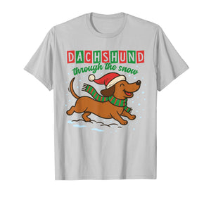 Dachshund Through The Snow Funny Christmas Wiener Dog T-Shirt