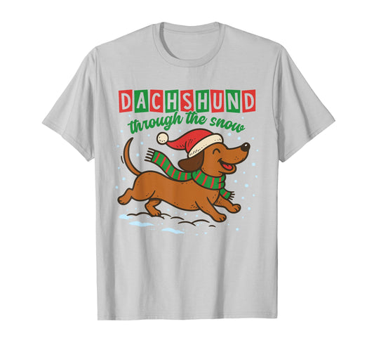 Dachshund Through The Snow Funny Christmas Wiener Dog T-Shirt