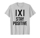 Funny Math Joke Positive Humor Saying Stay Positive Absolute T-Shirt