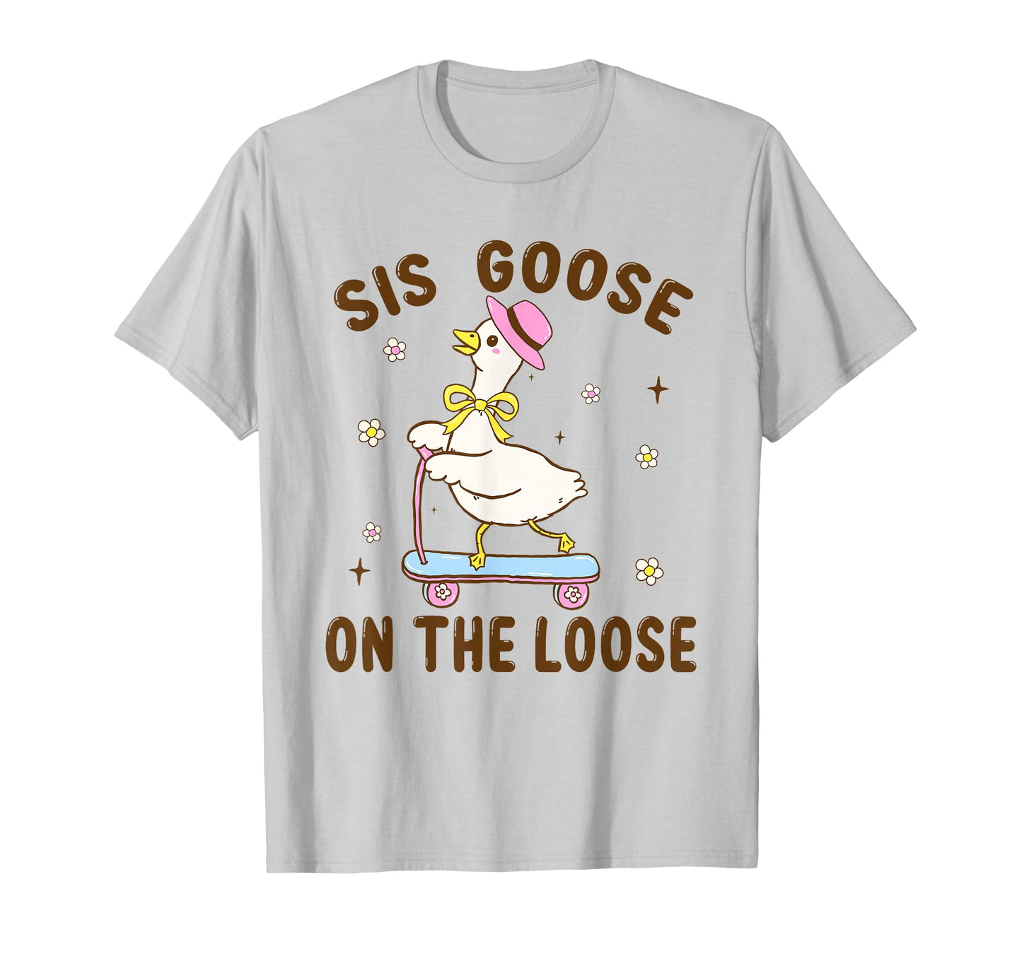Sis Goose On The Loose Funny Birthday Matching Family T-Shirt
