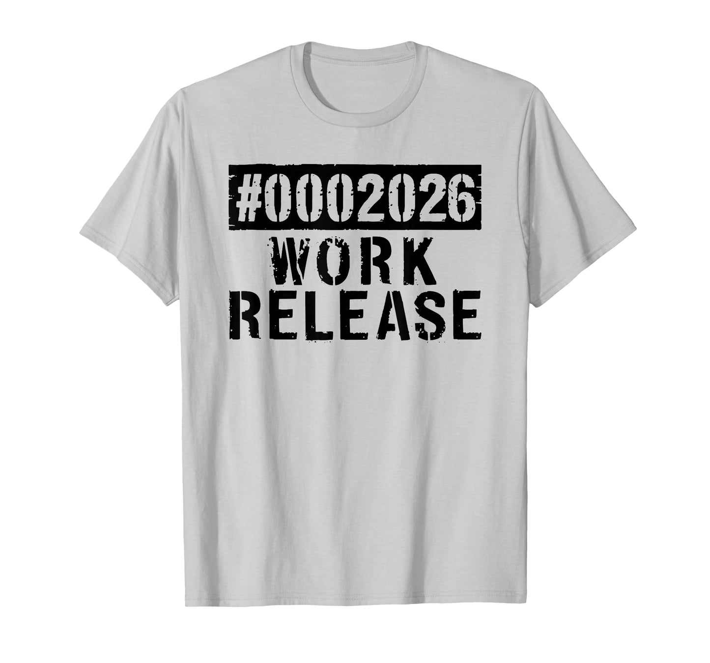 2026 Work Release Funny Retirement 2026 Retired Men Women T-Shirt