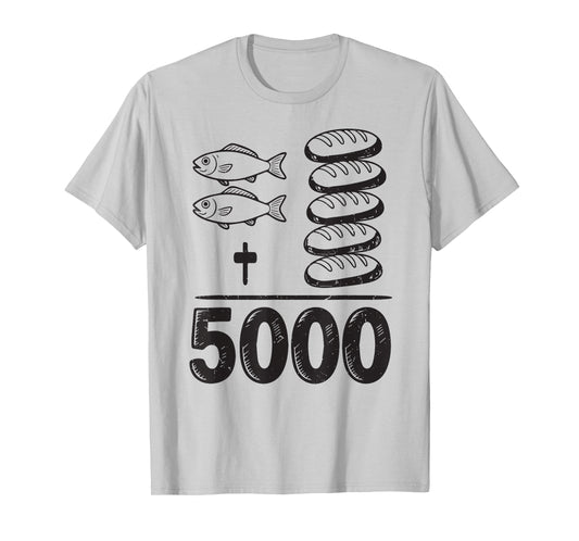 Feed 5000 Miracles Jesus Math Christian Humor Bible Verse T-Shirt