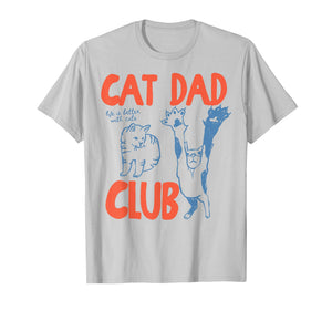 Cat Dad Club Funny Cat Lover Pet Parent Father's Day Men T-Shirt