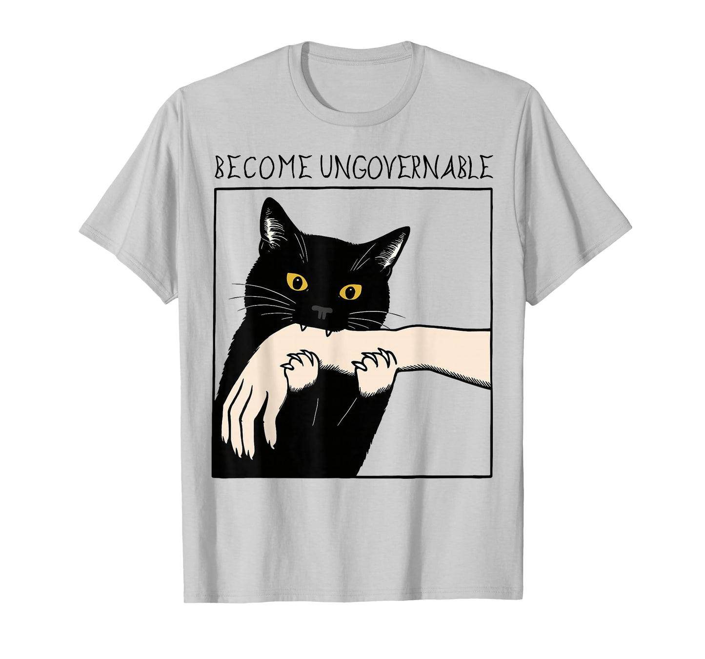 Become Ungovernable - Black Cat Biting Hand Funny Meme T-Shirt