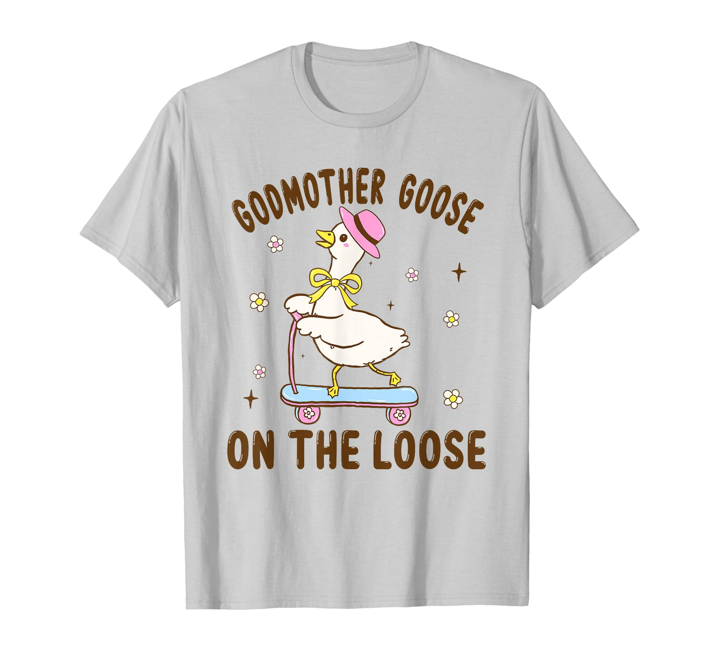Godmother Goose On The Loose Funny Birthday Matching Family T-Shirt
