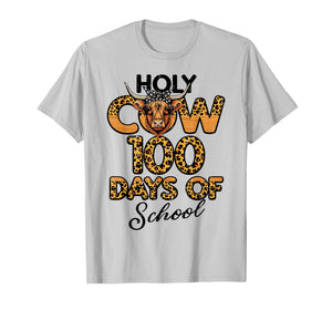 Holy Cow 100 Days of School Leopard 100th Day Kids Women T-Shirt